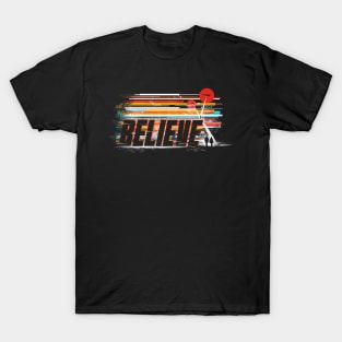 Believe T-Shirt